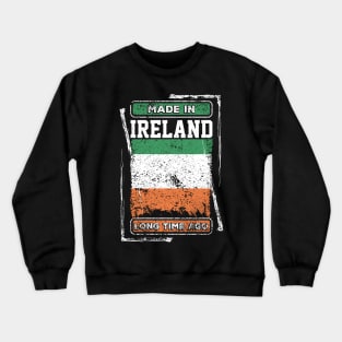 Ireland Flag Born Distressed Novelty Gift Crewneck Sweatshirt